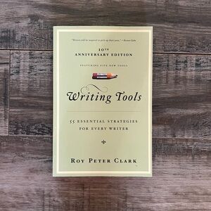Writing Tools 55 Essential Strategies for Every Writer
